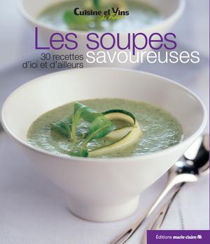 Les soupes savoureuses | Éditions Marie Claire