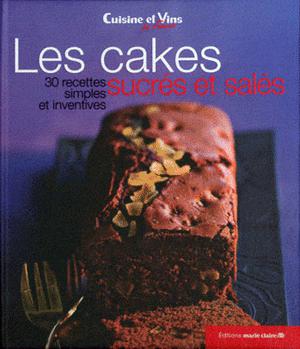 Les cakes sucrés et salés | Éditions Marie Claire