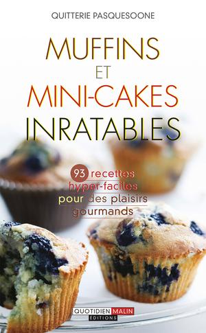 Muffins et mini-cakes inratables | Pasquesoone, Quitterie