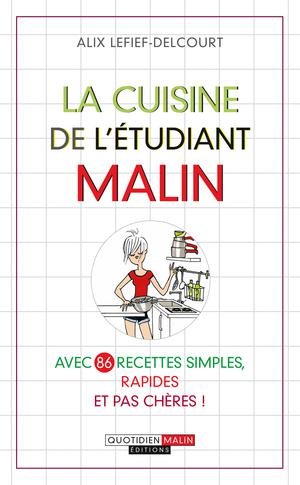 La cuisine de l'étudiant malin | Lefief-Delcourt, Alix