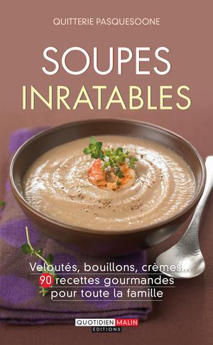 Soupes inratables | Pasquesoone, Quitterie
