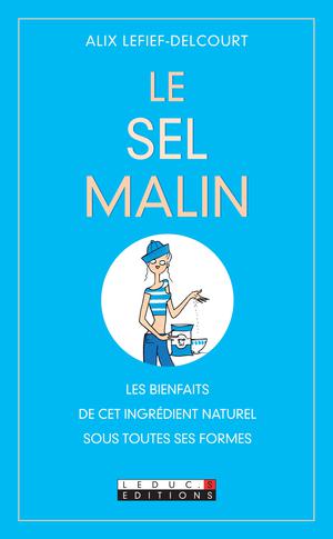 Le sel malin | Lefief-Delcourt, Alix