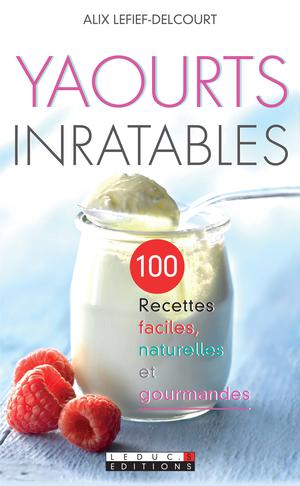 Yaourts inratables | Lefief-Delcourt, Alix
