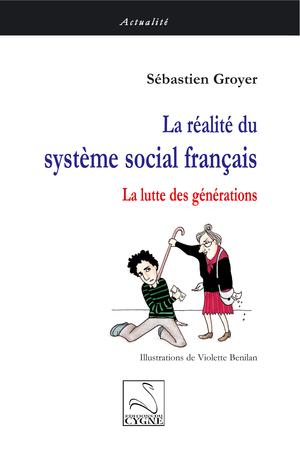 La réalité du système social français | Groyer, Sébastien