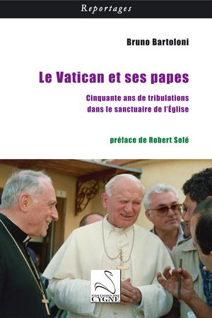 Le Vatican et ses papes | Bartoloni, Bruno