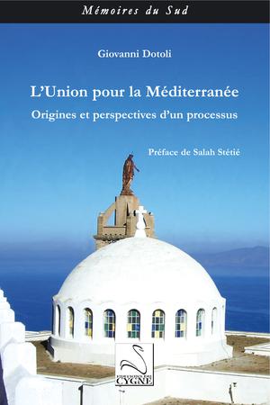 L'Union pour la Méditerranée | Dotoli, Giovanni