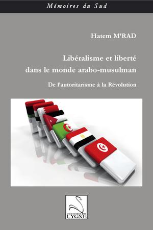 Libéralisme et liberté dans le monde arabo-musulman | M'rad, Hatem