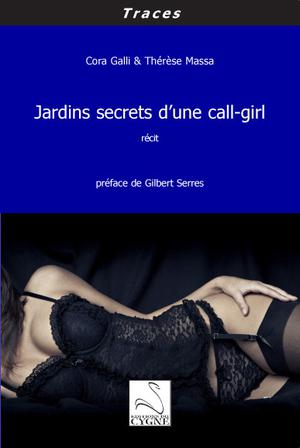 Jardins secrets d'une call-girl | Galli, Cora