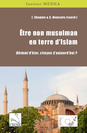 Etre non musulman en terre d'Islam | Chapuis, Julie