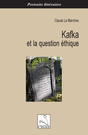Kafka et la question éthique | Le Manchec, Claude