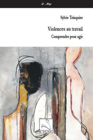 Violences au travail | Trinquier, Sylvie