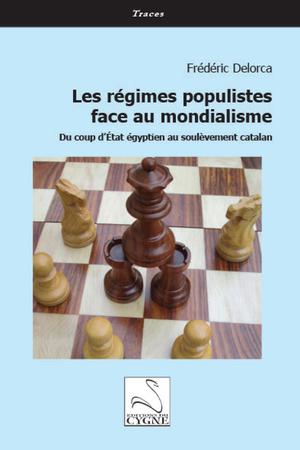Les régimes populistes face au mondialisme | Delorca, Frédéric