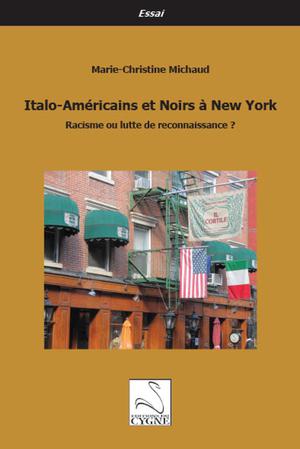 Italo-Américains et Noirs à New York | Michaud, Marie-Christine