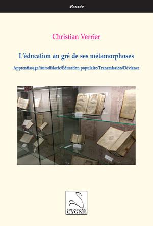 L'éducation au gré de ses métamorphoses | Verrier, Christian