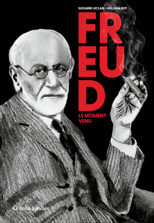 Freud, le moment venu | Leclair, Suzanne
