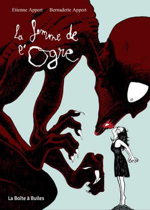 La Femme de l'Ogre | Appert, Etienne