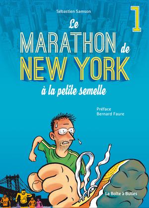 Le Marathon de New York à la petite semelle T1 | Samson, Sebastien