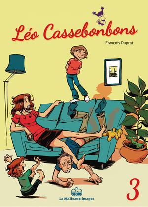 Léo Cassebonbons V3 : 3 histoires de Léo Cassebonbons | Duprat, François