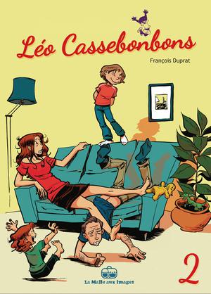 Léo Cassebonbons V2 : 3 histoires de Léo Cassebonbons | Duprat, François
