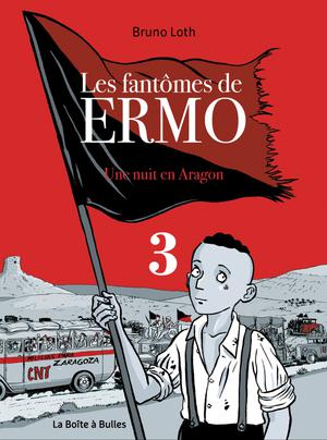 Les Fantômes de Ermo T3 : Une nuit en Aragon | Loth, Bruno