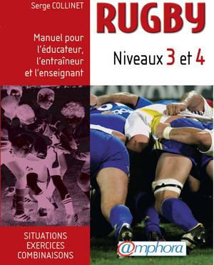 Rugby Niveaux 3 et 4 | Collinet, Serge