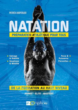 Natation - Préparation athlétique pour tous | Lhopitalier, Patrick