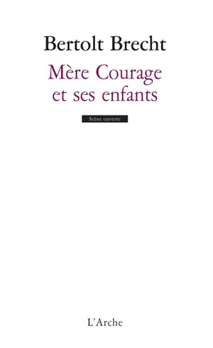 Mère Courage et ses enfants | Brecht, Bertolt