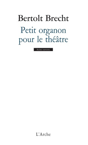 Petit organon pour le théâtre | Brecht, Bertolt