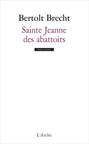 Sainte Jeanne des abattoirs | Brecht, Bertolt