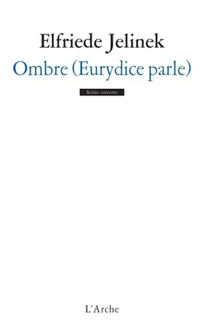 Ombre (Eurydice parle) | Jelinek, Elfriede