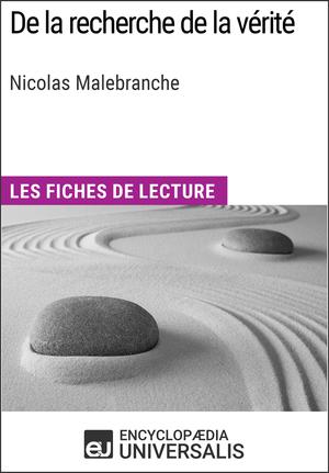 De la recherche de la vérité de Nicolas Malebranche | Encyclopaedia Universalis