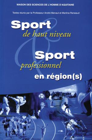 Sport de haut niveau et sport professionnel en région(s) | Menaut, André