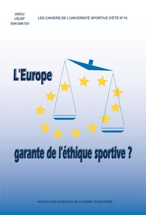 Cahiers de l'USE n°15 - L'Europe garante de l'éthique sportive ? | Callède, Jean-Paul