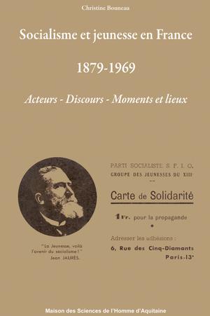 Socialisme et jeunesse en France 1879-1969 | Bouneau, Christophe