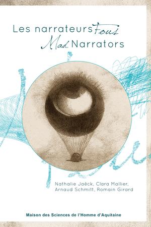 Les narrateurs fous / Mad Narrators | Jaëck, Nathalie