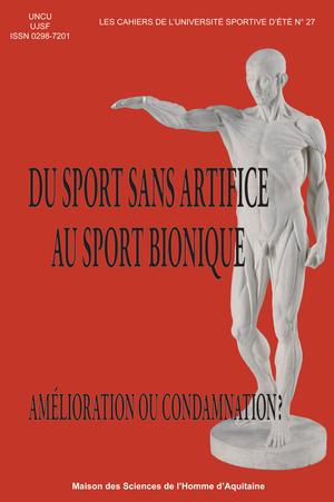 Du sport sans artifice au sport bionique | Callède, Jean-Paul