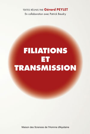 Filiations et transmission | Peylet, Gérard