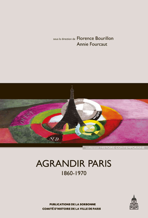 Agrandir Paris (1860-1970) | Bourillon, Florence