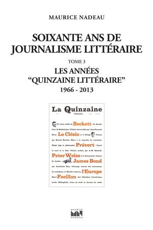 Soixante ans de journalisme littéraire t3 | Nadeau, Maurice