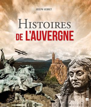 Histoires de l'Auvergne | Vebret, Joseph