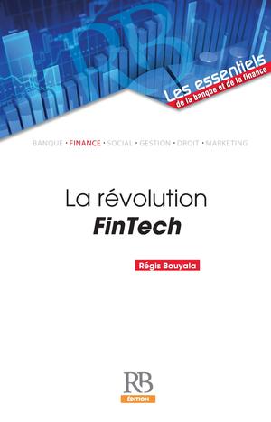 La révolution FinTech | Bouyala, Régis