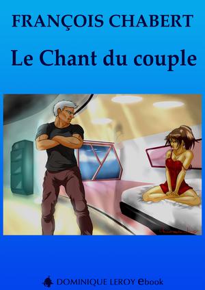 Le Chant du couple | Chabert, François