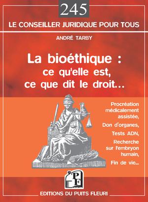 La bioéthique | Tardy, André