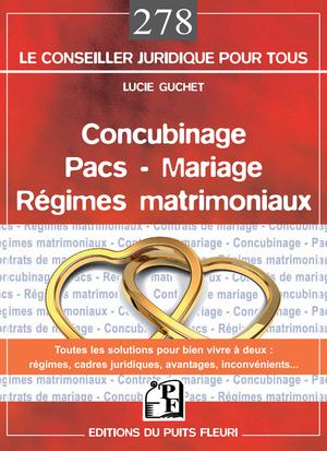Concubinage Pacs Mariage Régimes matrimoniaux | Guchet, Lucie
