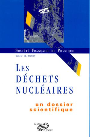 Les déchets nucléaires | Société Française de Physique