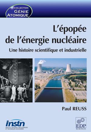 L'épopée de l'énergie nucléaire | Reuss, Paul