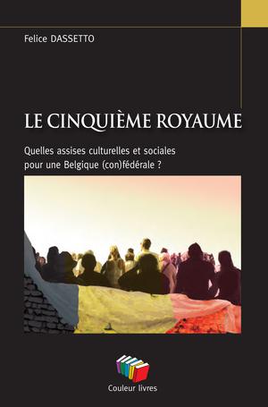 Le cinquième royaume | Dassetto, Felice