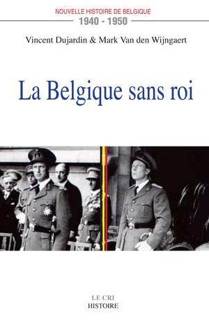 Nouvelle histoire de la Belgique 1940-1950 | Dujardin, Vincent