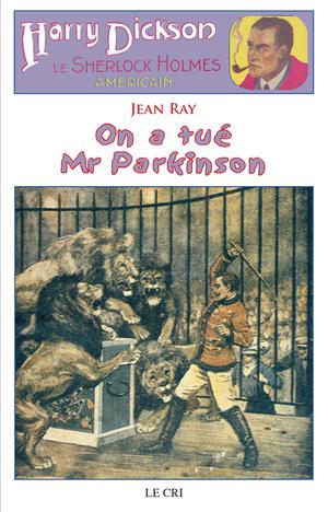 On a tué Mr Parkinson | Ray, Jean