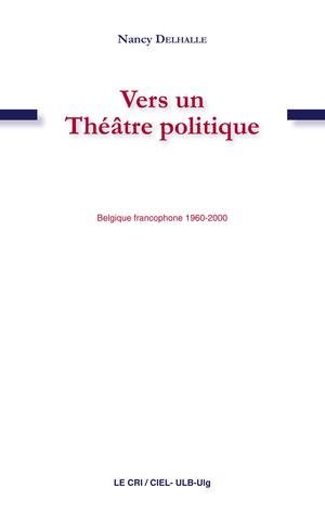 Vers un théâtre politique | Delhalle, Nancy